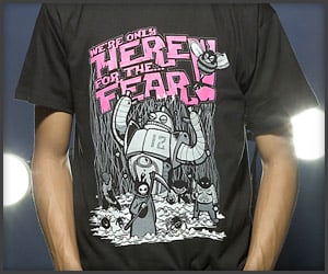 Here for the Fear Tee