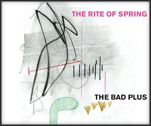 The Bad Plus: The Rite of Spring