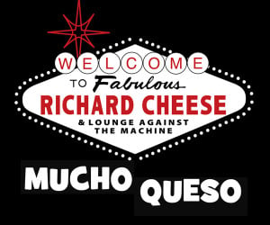 Richard Cheese: Mucho Queso