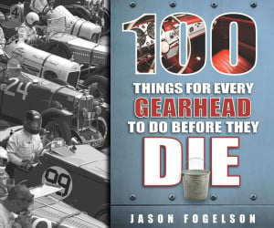 100 Things for Every Gearhead to Do…