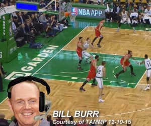 Bill Burr: NBA Commentator