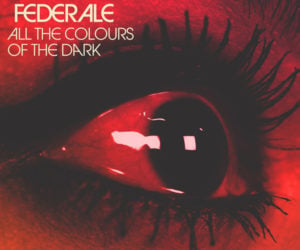 Federale: All the Colours of the Dark