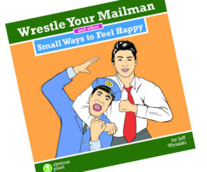 Wrestle Your Mailman