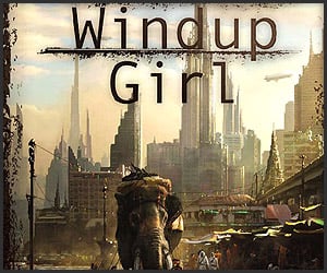 Book: The Windup Girl