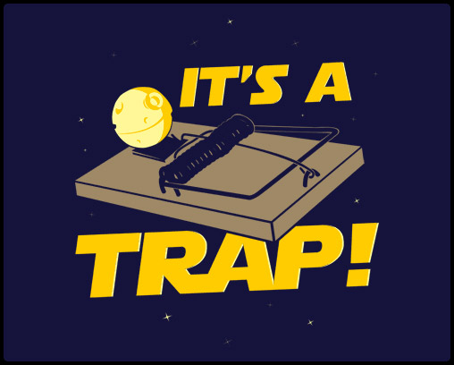 It’s A Trap! T-shirt