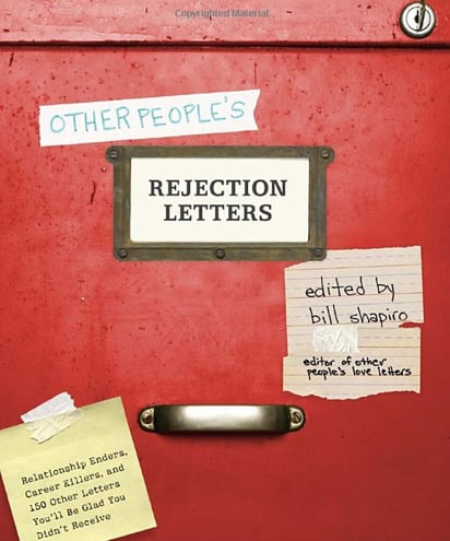 Other People’s Rejection Letters