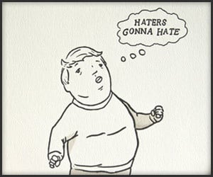 Haters Gonna Hate Print