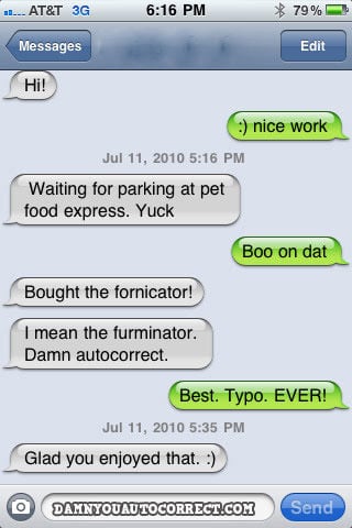 Damn You, Auto Correct!