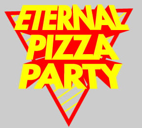 Eternal Pizza Party T-Shirt