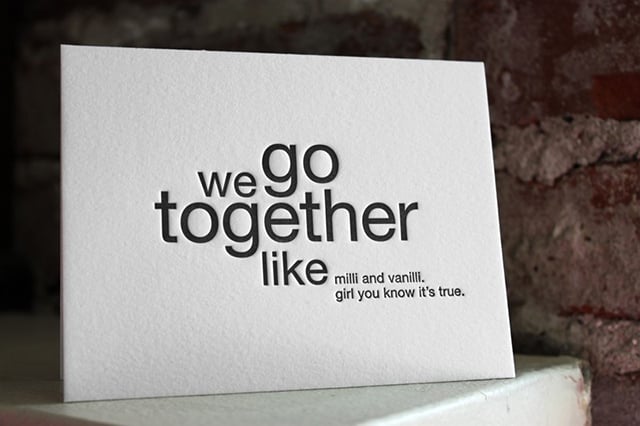 We Go Together Like…