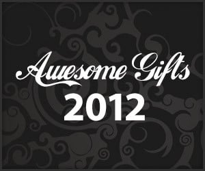 Awesome Gifts: 2012