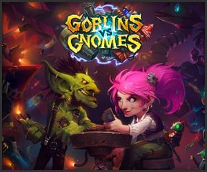 Hearthstone: Goblins vs. Gnomes