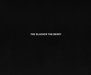 Kendrick Lamar: The Blacker the Berry