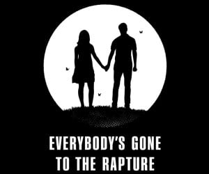 Everybody’s Gone to the Rapture