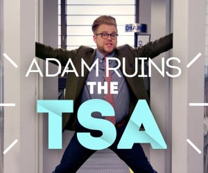 Adam Ruins the TSA
