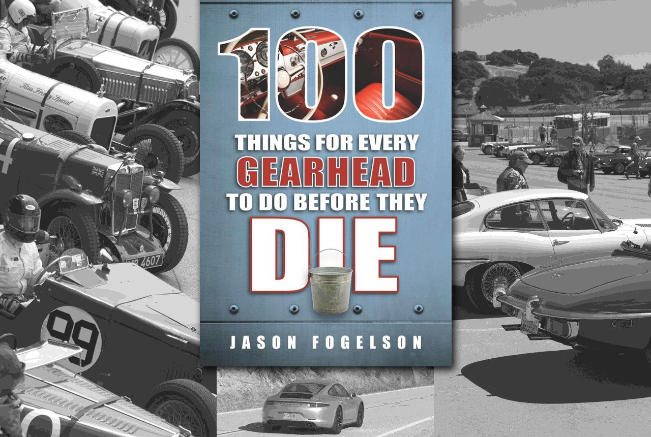 100 Things for Every Gearhead to Do…