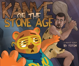 Kanye of the Stone Age