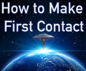 How to Make First Contact