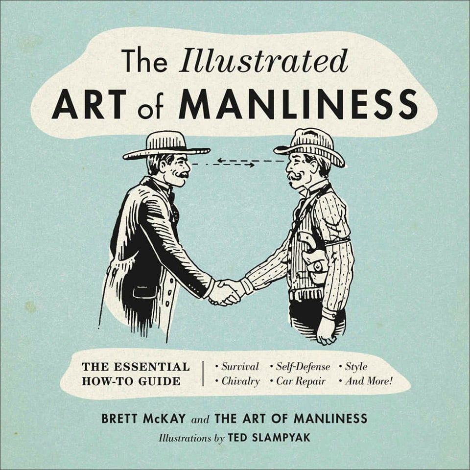 The Illustrated Art of Manliness