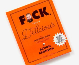 F*ck That’s Delicious: The Book
