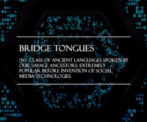 The Bridge Tongues