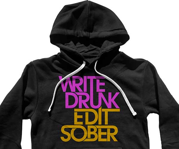 Write Drunk Edit Sober Hoodie