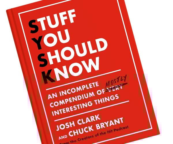 Stuff You Should Know: The Book