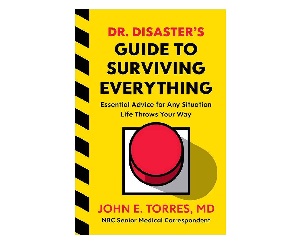 Dr. Disaster’s Guide to Surviving Everything