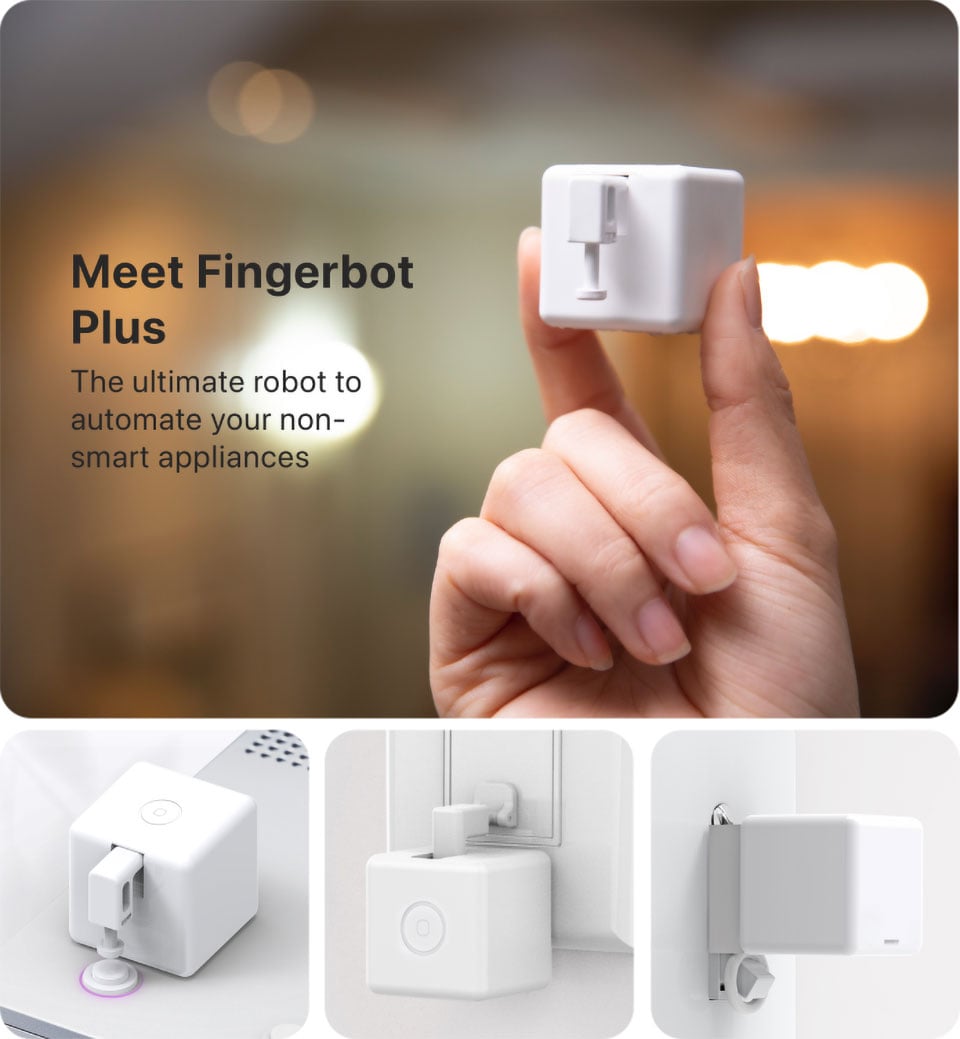 Fingerbot Plus Can Flip Any Switch or Push Any Button Remotely