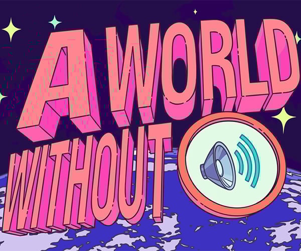 A World Without…