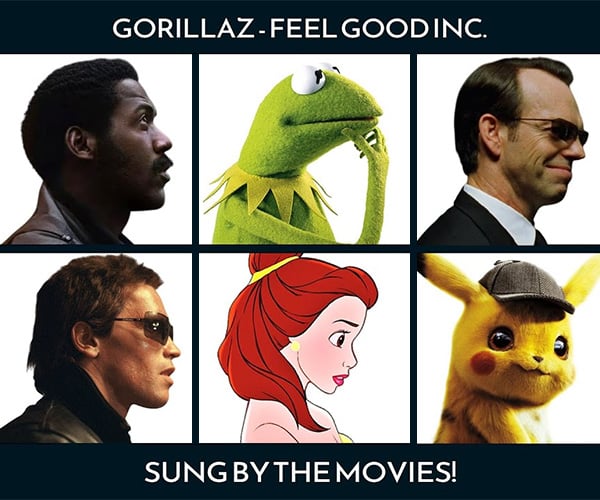 Feel Good Inc. Sung by the Movies