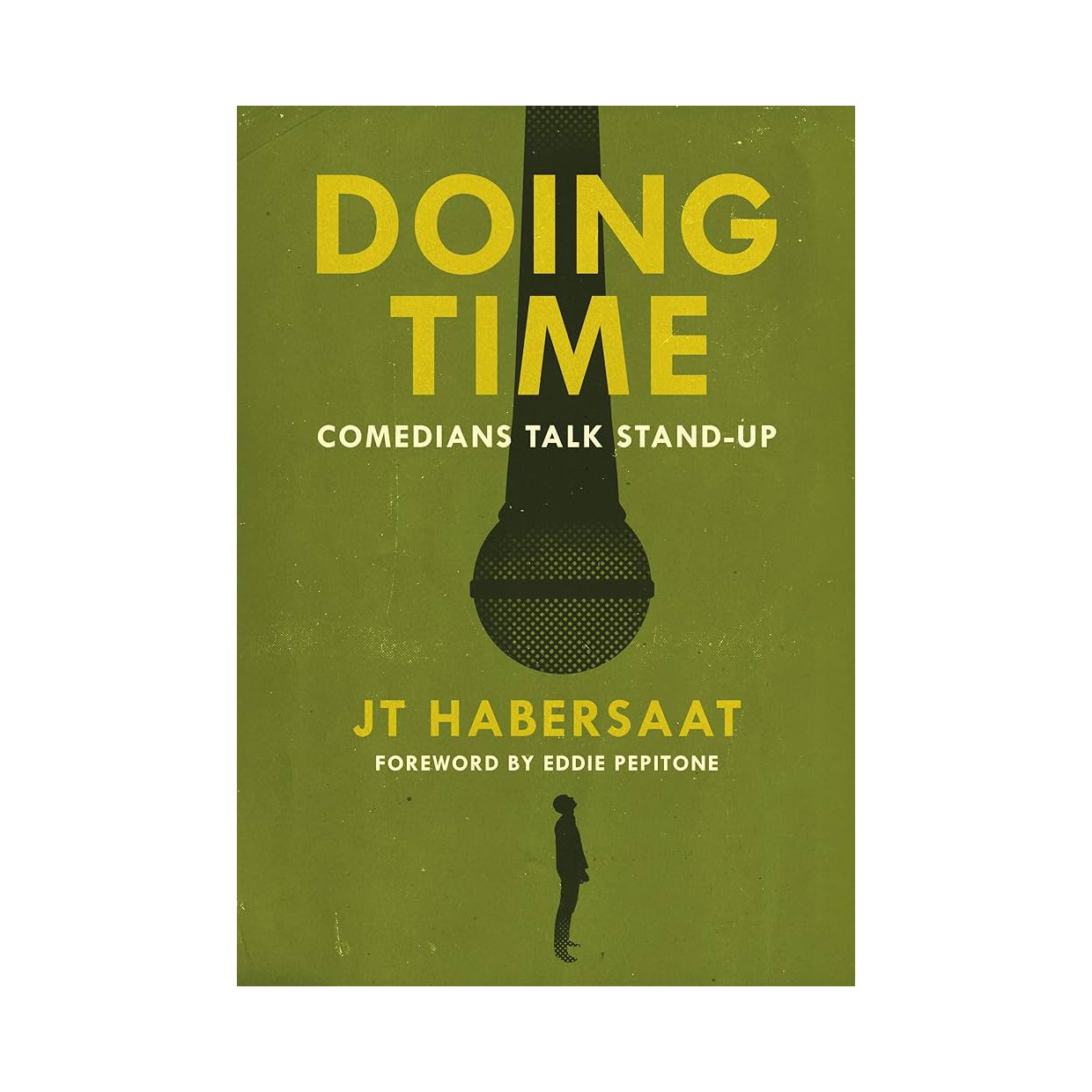 Doing Time: Comedians Talk Stand-up (Book)
